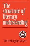 The Structure of Literary Understanding