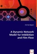 A Dynamic Network Model for Imbibition and Film Flow
