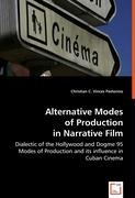 Alternative Modes of Production in Narrative Film