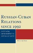 Russian-Cuban Relations Since 1992