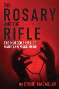 The Rosary and the Rifle: The Murder of Mary Ann MacKinnon