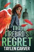 The Firebird's Regret