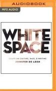 White Space: Essays on Culture, Race, & Writing