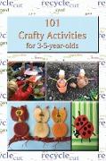 101 Crafty Activities for 3-5-year-olds