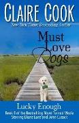 Must Love Dogs: Lucky Enough: (Book 8)