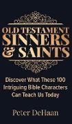 Old Testament Sinners and Saints