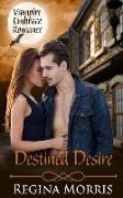 Destined Desire: A COLONY World Paranormal Romance