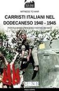 Carristi italiani nel Dodecaneso 1940-1945