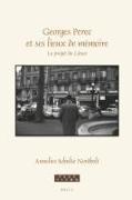 Georges Perec Et Ses Lieux de Mémoire