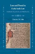 Lost and Found in Early Irish Law: Aidbred, Heptad 64, and Muirbretha