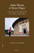 Hakka Women in Tulou Villages: Social and Cultural Constructs of Hakka Identity in Modern and Contemporary Fujian, China