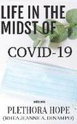 Life In The Midst of COVID-19