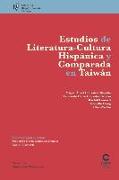Estudios de literatura-cultura hispánica y comparada en Taiwán: Estudios hispánicos en Taiwán