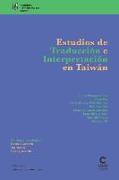 Estudios de traducción e interpretación en Taiwan: Estudios hispánicos en Taiwán
