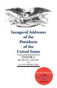 Inaugural Addresses, V2 Do Not Use: Volume 2: Grover Cleveland (1885) to Barack H. Obama (2009) (Updated)