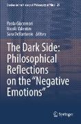 The Dark Side: Philosophical Reflections on the ¿Negative Emotions¿