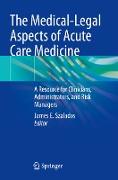 The Medical-Legal Aspects of Acute Care Medicine