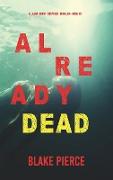 Already Dead (A Laura Frost FBI Suspense Thriller-Book 5)