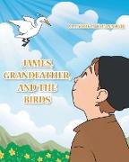 James, Grandfather, and the Birds