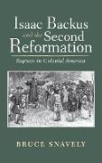 Isaac Backus and the Second Reformation