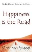 Happiness Is the Road