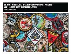 US Army Air Assault & General Support Unit Patches Volume 1