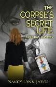 The Corpse's Secret Life: A PIP Inc. Mystery