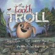 The Tooth Troll - Story Two - The Journey Home