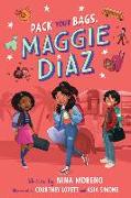 Pack Your Bags, Maggie Diaz