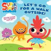 Let's Go For a Walk Outside (Super Simple Storybooks)
