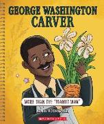 George Washington Carver: More Than "The Peanut Man" (Bright Minds)