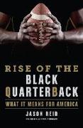 Rise Of The Black Quarterback