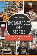 Indianapolis Beer Stories