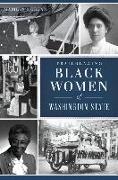 Trailblazing Black Women of Washington State