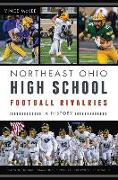 Northeast Ohio High School Football Rivalries: A History