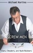 Screw Men: Liars, Cheaters, and Back Stabbers