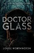 Doctor Glass: A Psychological Thriller Novel