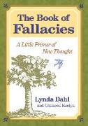 The Book of Fallacies: A Little Primer of New Thought
