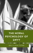 The Moral Psychology of Envy