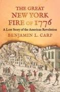 The Great New York Fire of 1776