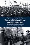 Deutsche Militärgeschichte in Europa 1945-1990