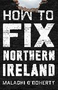 How to Fix Northern Ireland