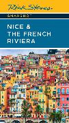 Rick Steves Snapshot Nice & the French Riviera (Third Edition)