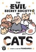 The Evil Secret Society of Cats Vol. 2