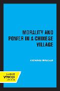 Morality and Power in a Chinese Village