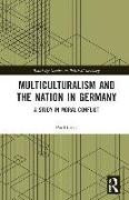 Multiculturalism and the Nation in Germany