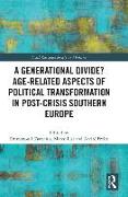 A Generational Divide? Age-related Aspects of Political Transformation in Post-crisis Southern Europe