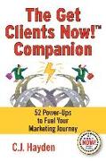 The Get Clients Now! Companion: 52 Power-Ups to Fuel Your Marketing Journey