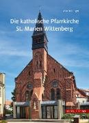 Die katholische Pfarrkirche St. Marien Wittenberg