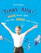 Tinas AHA! Eine Geschichte für Schüler über erfolgreiches Lernen
